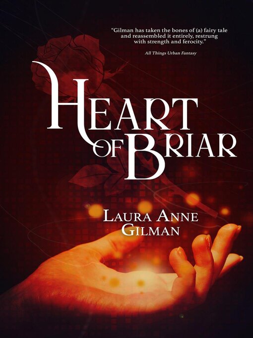 Title details for Heart of Briar by Laura Anne Gilman - Available
